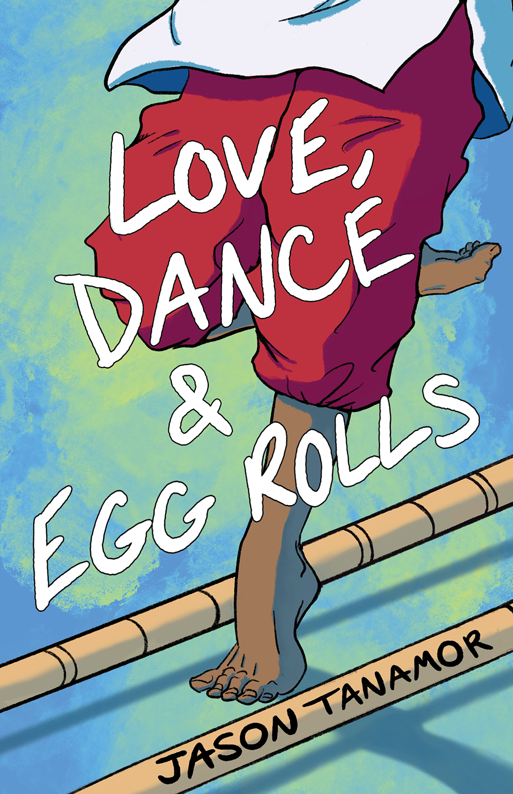 Love, Dance & Egg Rolls cover