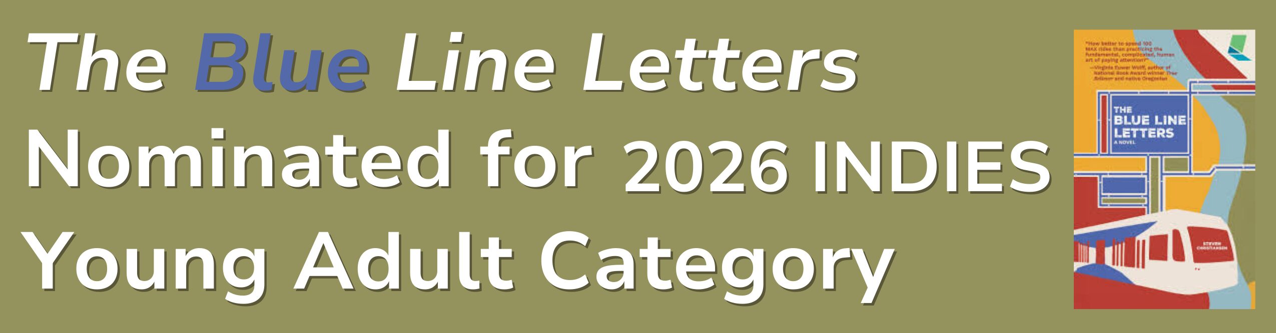 Olive gray backdrop with text announcing The Blue Line Letter's inclusion in the Indies Finalist Young Adult category.